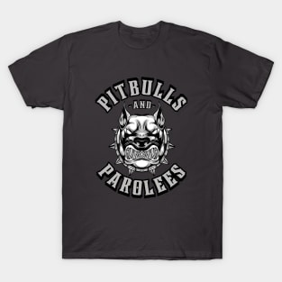 Pitbulls And Parolees T-Shirt